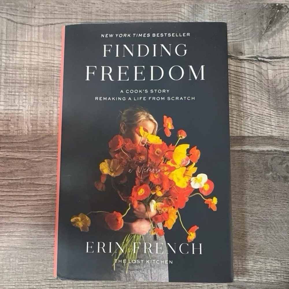 Finding Freedom A Cook's Story Remaking Life from Scratch by Erin French